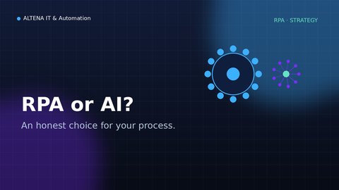 RPA or AI? An honest choice for your process